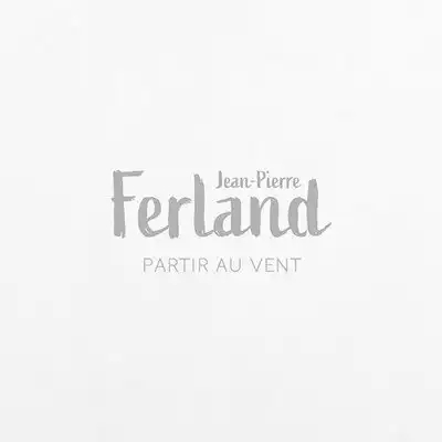 Jean-Pierre Ferland - Partir au vent 2020