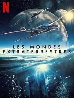 Les Mondes extraterrestres Saison 1 FRENCH HDTV