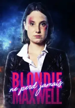 Blondie Maxwell ne perd jamais FRENCH WEBRIP 1080p 2020