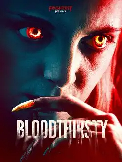 Bloodthirsty FRENCH WEBRIP 720p 2022