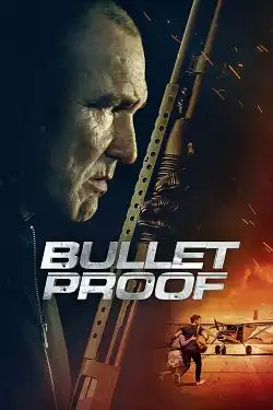 Bullet Proof FRENCH WEBRIP x264 2022