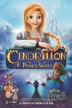 Cendrillon et le Prince Secret FRENCH WEBRIP 2021