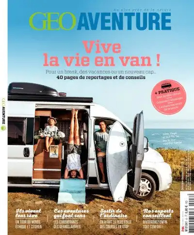 Geo Aventure NÂ°8 Vive la vie en van - Octobre décembre 2019