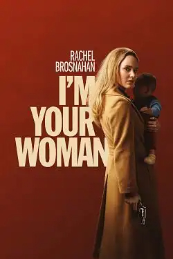 Iâ€™m Your Woman FRENCH WEBRIP 1080p 2020