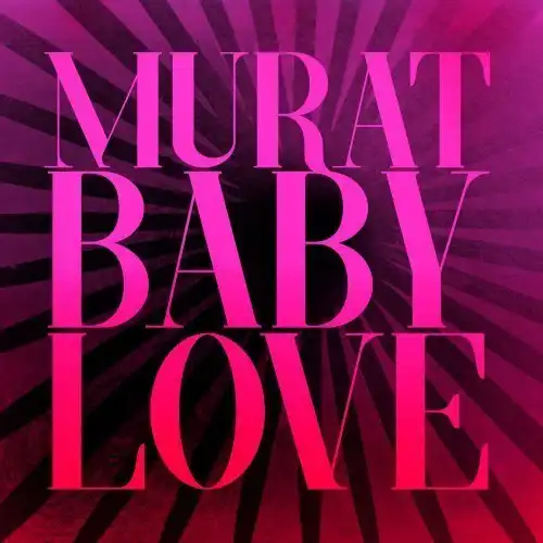 Jean-Louis Murat - Baby Love 2020