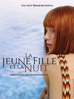 La Jeune fille et la nuit Saison 1 MULTI HDTV 1080p 2022