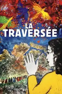 La traversée FRENCH DVDRIP 2022