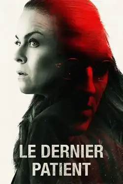 Le dernier patient FRENCH WEBRIP 1080p 2022