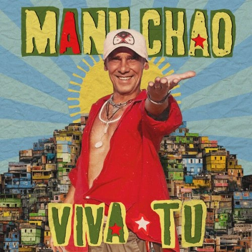 Manu Chao - Viva Tu MP3 2024