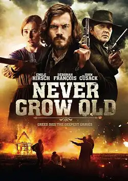 Never Grow Old FRENCH DVDRIP 2019