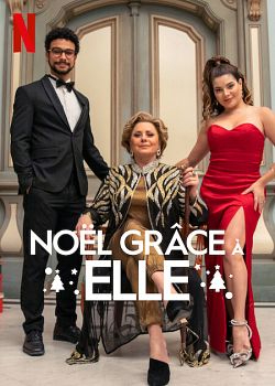 Noël Grâce à elle FRENCH WEBRIP x264 2022