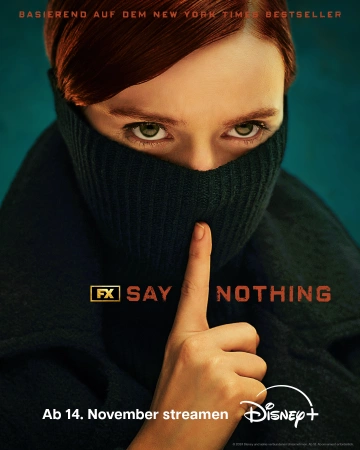 Say Nothing Saison 1 FRENCH HDTV 2024