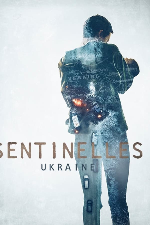 Sentinelles-Ukraine S02E02 FRENCH HDTV 2024