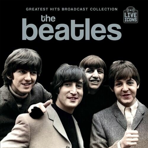 The Beatles - Greatest Hits Broadcast Collection FLAC 2024