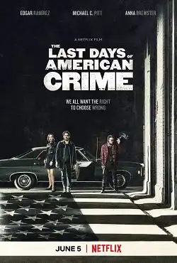 The Last Days of American Crime FRENCH WEBRIP 1080p 2020