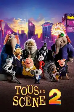 Tous en scène 2 FRENCH BluRay 720p 2022