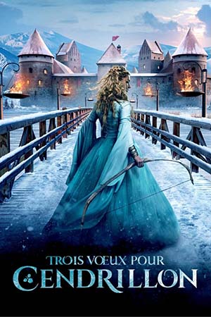 Trois vœux pour Cendrillon FRENCH BluRay 720p 2023