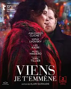 Viens je tâ€™emmène FRENCH WEBRIP 1080p 2022